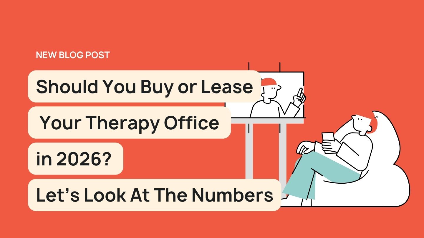 Buy or Lease Your Therapy Office