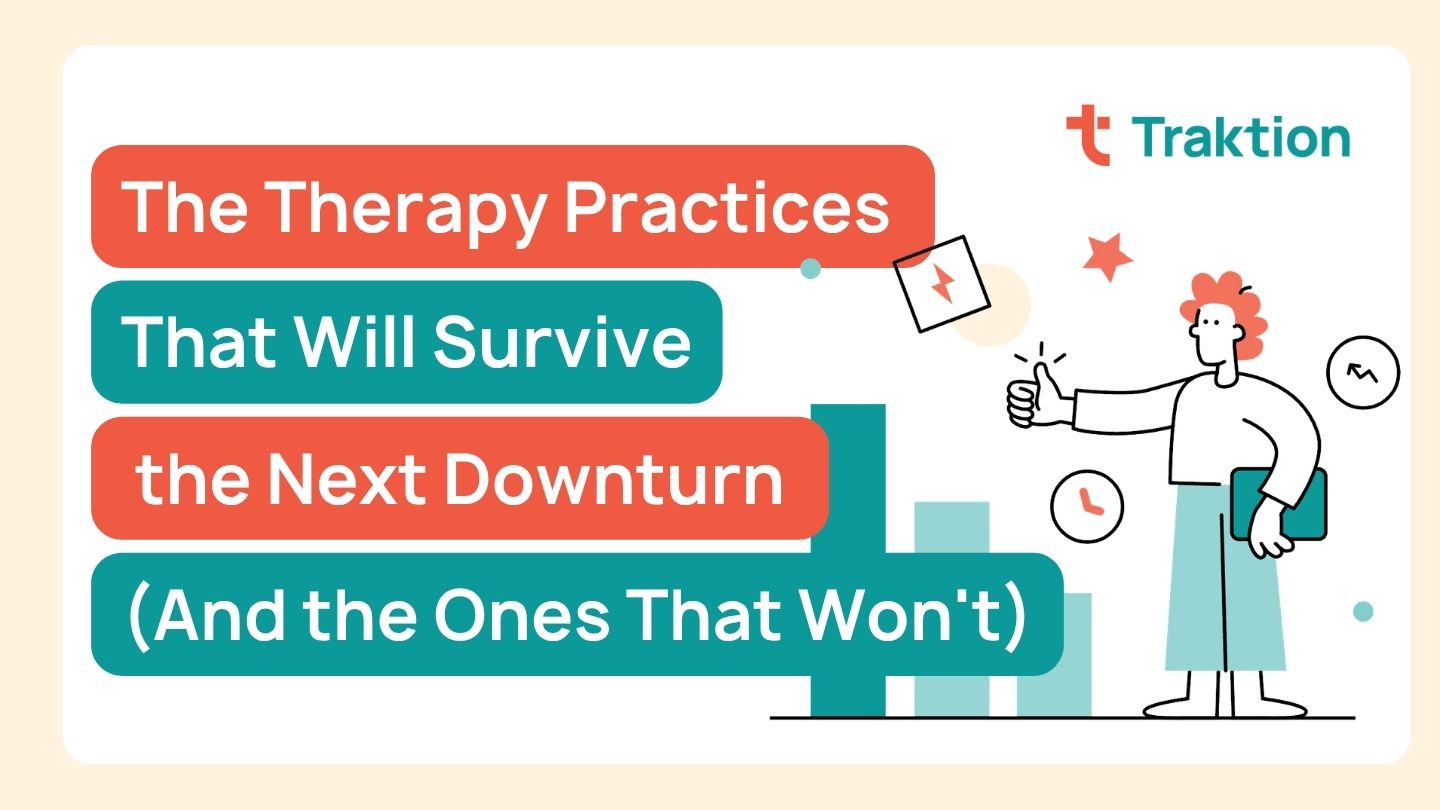 Therapy Practices That Survive the Next Downturn